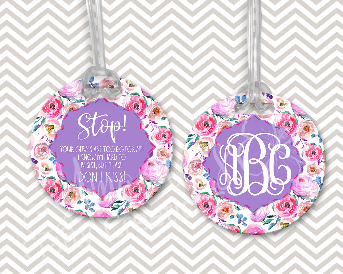 Stop wash your hands before touching and don't kiss the baby stroller tags purple and flowers