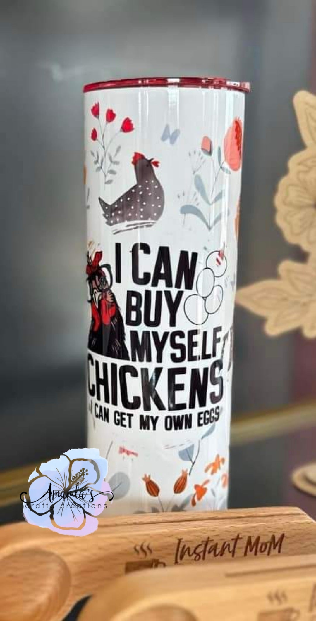 "Buy Myself Chickens" 20 oz or 30 oz skinny metal tumbler, chickens, chicken lover, metal tumbler with straw