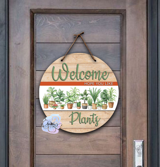 "Welcome Plants" door Hanger, Plant lover door hanger, plant lover welcome sign, Plants, Plant lover, Round door hanger