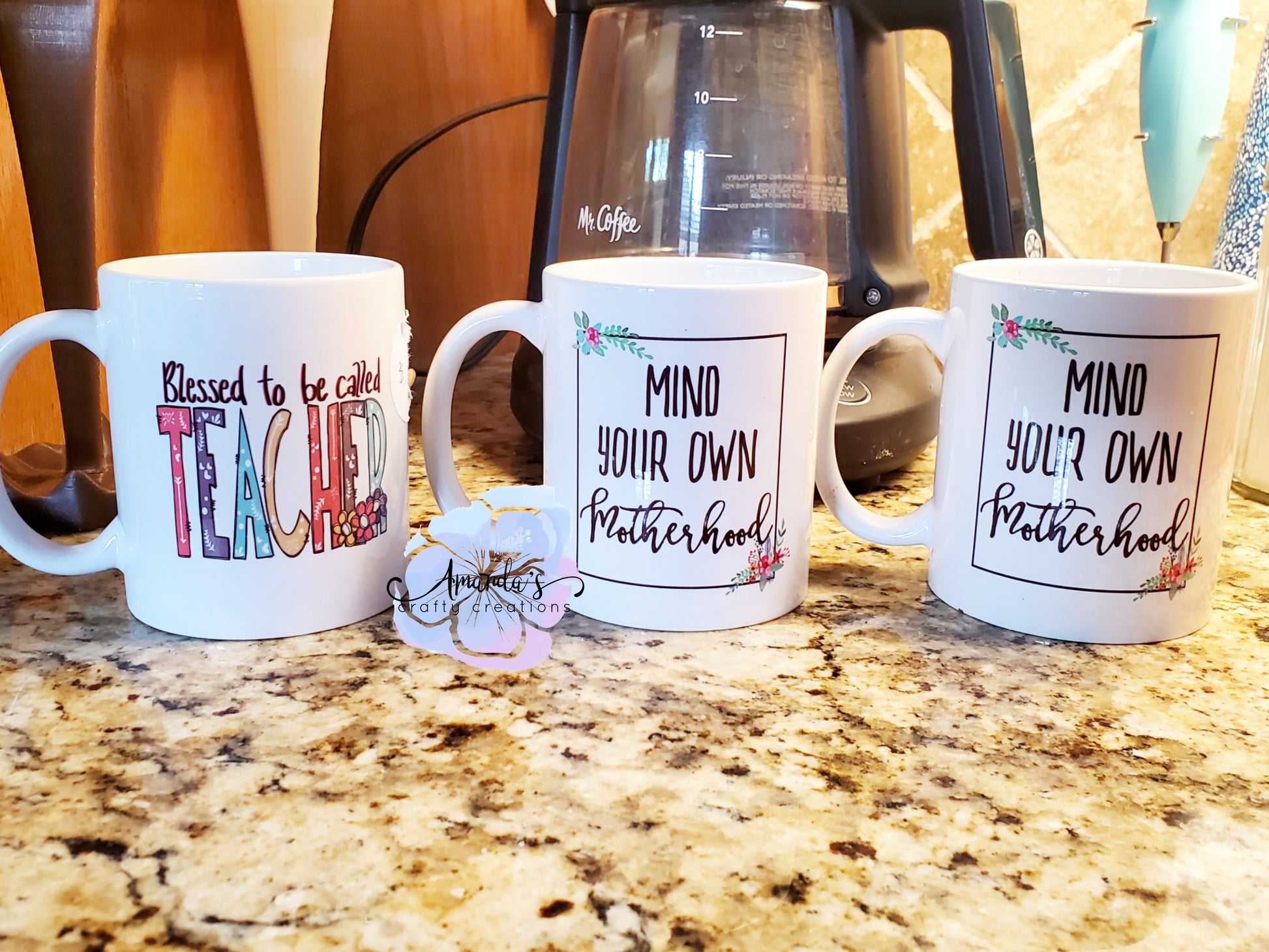 Blessed to be called teacher coffee mug and Mind your own motherhood coffee mug