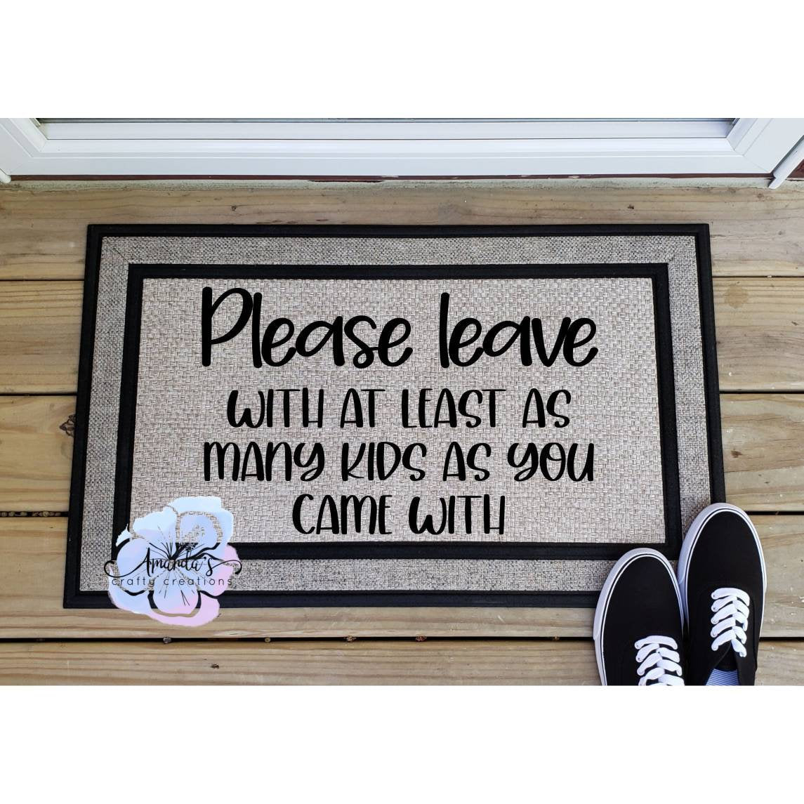 Door mat please leave with at least as many kids as you came with
